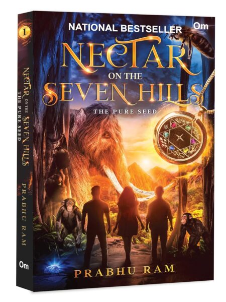 Nectar on the Seven Hills - The Pure Seed - An Epic Fusion of Indian Mythology | Fantasy Adventure