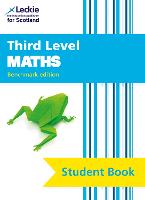 Third Level Maths: CfE Benchmark Edition (Leckie Student Book)