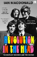 Revolution in the Head: The Beatles' Records and the Sixties