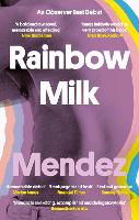 Rainbow Milk: an Observer 2020 Top 10 Debut