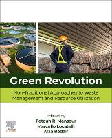 Green Revolution: Non-Traditional Approaches to Waste Management and Resource Utilization
