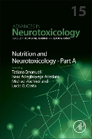 Nutrition e Neurotoxicology Part A (Volume 15) (Advances in Neurotoxicology, Volume 15)