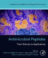 Antimicrobial Peptides: From Science to Applications (Developments in Applied Microbiology and Biotechnology)