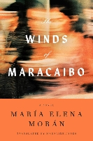 The Winds of Maracaibo: A Novel