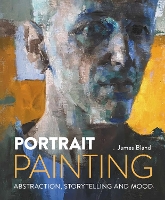 Portrait Painting: Abstraction, Storytelling and Mood