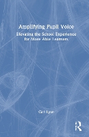 Amplifying Pupil Voice: Elevating the School Experience for More Able Learners