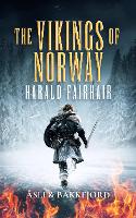 Harald Fairhair: 1 (Vikings of Norway)