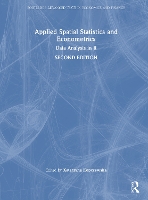 Applied Spatial Statistics and Econometrics: Data Analysis in R (Routledge Advanced Texts in Economics and Finance)