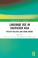 Language Use in Southeast Asia: Present Realities and Future Trends