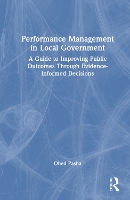 Performance Management in Local Government: A Guide to Improving Public Outcomes Through Evidence-Informed Decisions