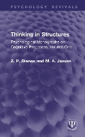 Thinking in Structures: Psychological Monographs on Cognitive Processes, Volume One