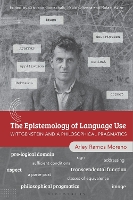 The Epistemology of Language Use: Wittgenstein and a Philosophical Pragmatics