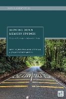 Slowing Down Memory Studies: Theory and Practice for Transformative Change (Critical Memory Studies)