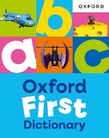 Oxford First Dictionary (Oxford Children's Dictionaries)