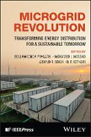 Microgrid Revolution: Transforming Energy Distribution for a Sustainable Tomorrow