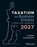 Taxation for Business Entities, with eBook Access Code: A Practical Approach, 2027 Edition