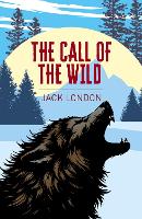 The Call of the Wild (Arcturus Classics)