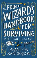 The Frugal Wizard's Handbook for Surviving Medieval England