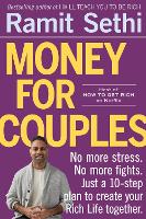 Money For Couples: No more stress. No more fights. Just a 10-step plan to create your Rich Life together