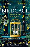 The Birdcage: The spellbinding new mystery from the author of Sunday Times bestseller and Richard and Judy pick The Glass House