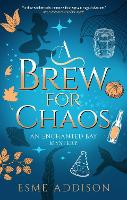 A Brew for Chaos: 3 (An Enchanted Bay Mystery)