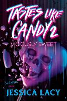Tastes Like Candy 2: Sugarless