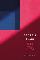 Stormy Seas: Taiwan Under the Shadow of China in the 21st Century (Studies in Asian Security)