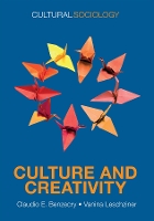 Culture and Creativity (Cultural Sociology)