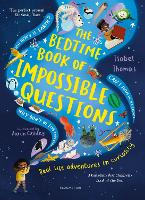 MLLOPO The Bedtime Book of Impossible Questions: Real life adventures in curiosity