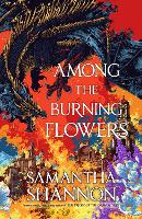 Among the Burning Flowers (The Roots of Chaos)