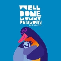 Well Done, Mummy Penguin: A baby's first story from a multi award-winning author