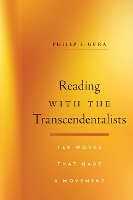 Reading with the Transcendentalists: Ten Works That Made a Movement