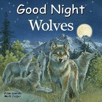 Good Night Wolves (Good Night Our World)