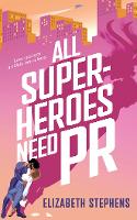 All Superheroes Need PR (Supers in the City)