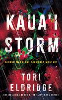 Kaua'i Storm: 1 (Ranger Makalani Pahukula Mystery)
