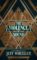 The Violence of Sound: 2 (The Invisible College)
