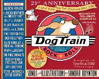 Dog Train: A Wild Ride on the Rock-and-Roll Side