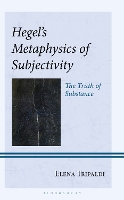 Hegel's Metaphysics of Subjectivity: The Truth of Substance (Contemporary Studies in Idealism)