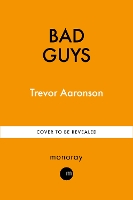 BAD GUYS: How the FBI Became American's Secret Police