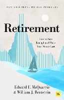 Retirement: How to Save Enough And Make Your Money Last