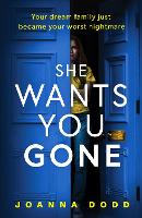 She Wants You Gone: An up-all-night, pulse-thudding thriller