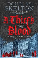 A Thief's Blood: A totally gripping historical crime thriller (A Company of Rogues, 4)