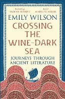 Crossing the Wine-Dark Sea: A Translator's Journey through the Classical World
