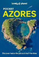 Lonely Planet Pocket Azores (Pocket Guide)