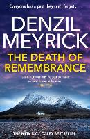 The Death of Remembrance: A D.C.I. Daley Thriller (Book 10) - Everyone has a past they can't forget... (The D.C.I. Daley Series)