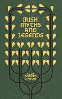 Irish Myths and Legends: Gods and Fighting Men