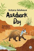 Aardvark Day (The Emma Press Children's Poetry Books)