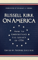 On America: How to Understand the Legacy of 1776