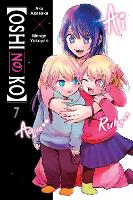 [Oshi No Ko], Vol. 7: Volume 7 (OSHI NO KO TP)