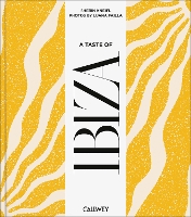 A Taste of Ibiza: Places of longing, original recipes and insider tips